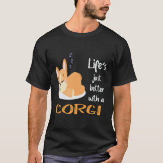 34 Life's Just Better With A Corgi T-Shirt
