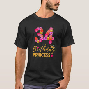 34 Year Old Birthday Princess Flower Its My 34th B T-Shirt