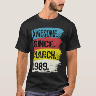 34 Years Old  Awesome Since March 1989 34th Birthd T-Shirt