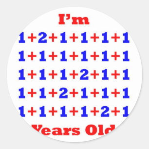 34 Years old! Classic Round Sticker