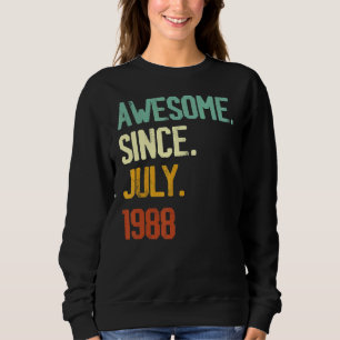 34th Birthday Awesome Since July 1988 34 Years Ol Sweatshirt