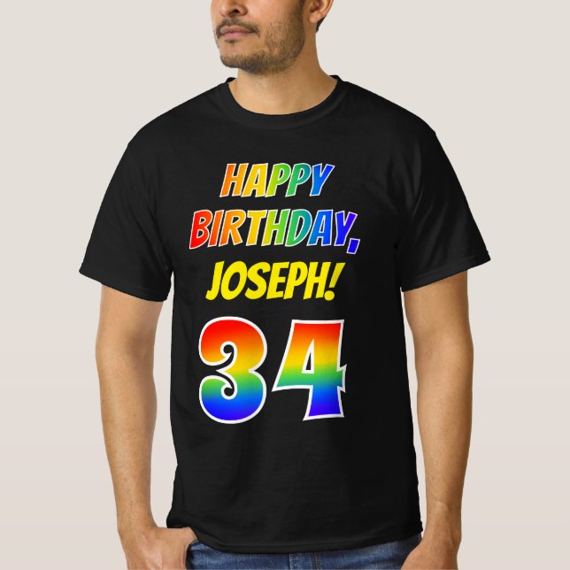 34th Birthday — Bold, Fun, Rainbow 34, Custom Name T-Shirt (Front)