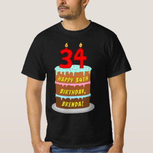 34th Birthday — Fun Cake & Candles, w/ Custom Name T-Shirt