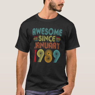 34th Birthday Idea Awesome Since January 1989 34 Y T-Shirt