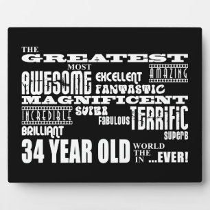34th Birthday Party Greatest Thirty Four Year Old Plaque
