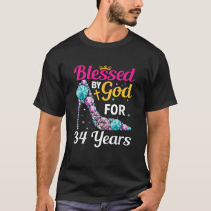 34th Birthday Woman Girl Blessed By God For 34 yea T-Shirt