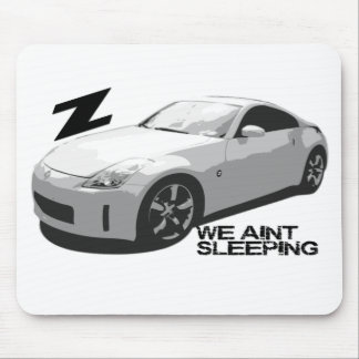 350Z Aint sleeping Mouse Mat