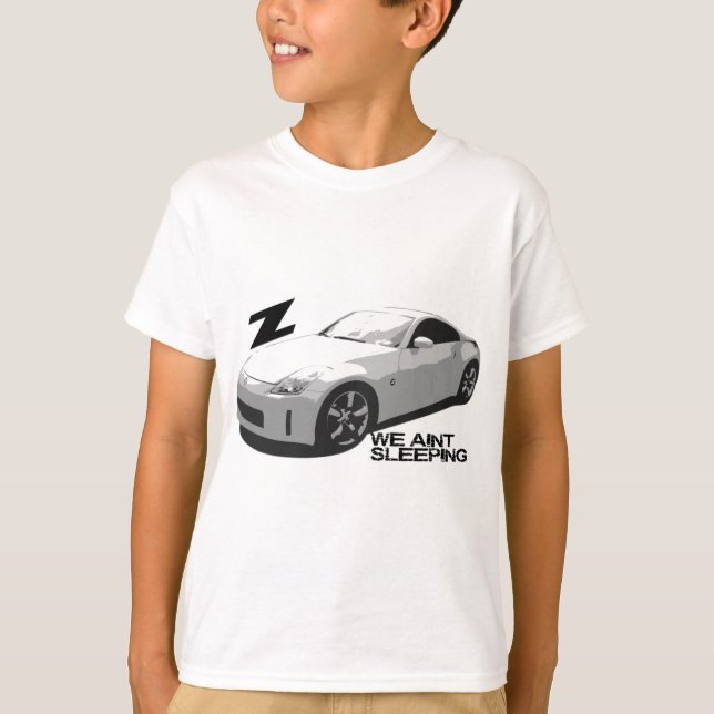 350Z Aint sleeping T-Shirt (Front)