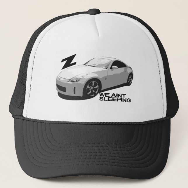350Z Aint sleeping Trucker Hat (Front)