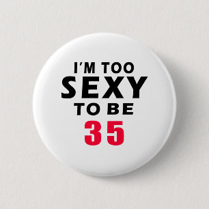 35 birthday designs 6 cm round badge
