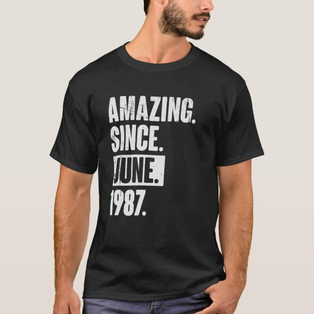 35 Year Old 35th Birthday   Amazing Since June 198 T-Shirt (Front)