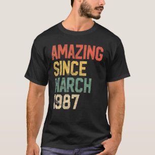 35 Year Old Amazing Since March 1987 35th Birthday T-Shirt