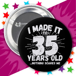 35 Year Old Sarcastic Meme Funny 35th Birthday 6 Cm Round Badge