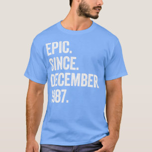 35 Years Old December 1987 35th Birthday1 T-Shirt