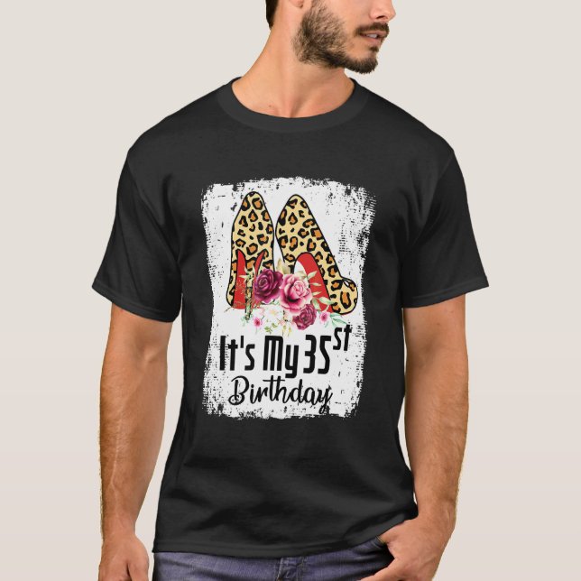 35 Years Old High Heels Leopard It's My 35st Birth T-Shirt (Front)