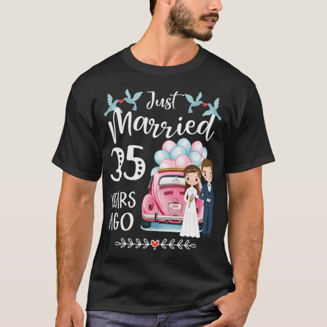 35th Anniversary - Just Married 35 Years Ago T-Shirt (Front)