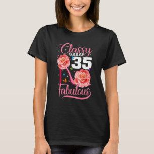 35th Birthday  Classy Sassy 35 Fabulous Flower Hig T-Shirt