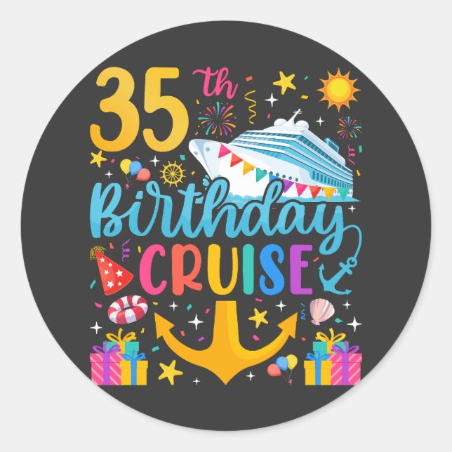 35th Birthday Cruise B-Day Party Classic Round Sticker (Front)