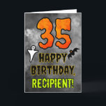 35th Birthday: Eerie Halloween Theme   Custom Name Card<br><div class="desc">The front of this spooky and scary Hallowe’en themed birthday greeting card design features a large number “35” and the message “HAPPY BIRTHDAY, ”, plus a custom name. There are also depictions of a bat and a ghost on the front. The inside features a customised birthday greeting message, or could...</div>
