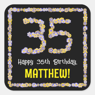 35th Birthday: Floral Flowers Number, Custom Name Square Sticker