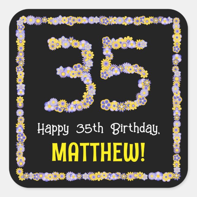 35th Birthday: Floral Flowers Number, Custom Name Square Sticker (Front)
