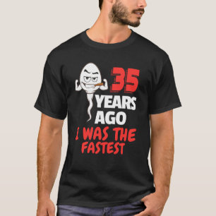 35th Birthday Gag Sperm 35 Years Of Awesome Funny  T-Shirt