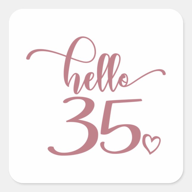 35th Birthday Women Hello 35 Cute 35 Years Old Square Sticker (Front)