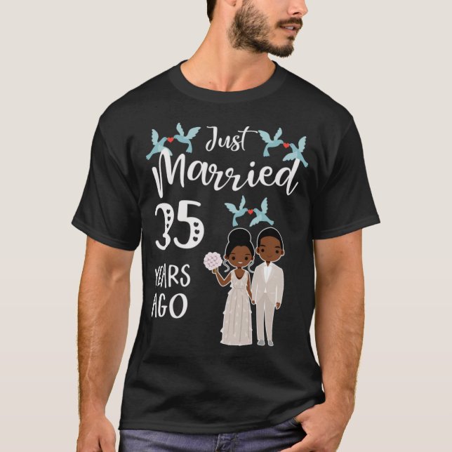 35th Wedding Anniversary  Just Married 35 Years T-Shirt (Front)
