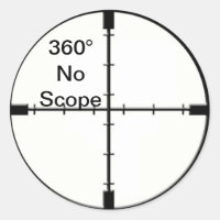 360 No Scope Video Game Joke Crosshairs FPS