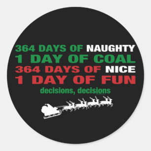 364 Days of Naughty Classic Round Sticker