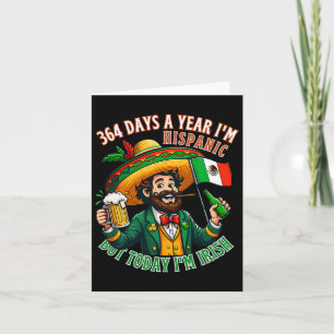 364 Hispanic Today I'm Irish Funny St. Patricks Da Card