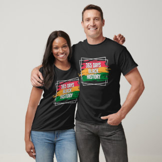 365 Days Black History Design T-Shirt