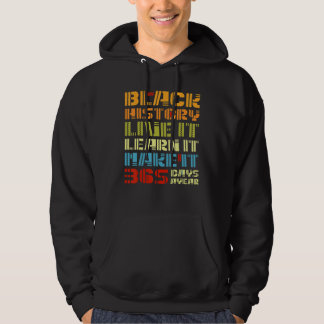 365 Days Black History Month Celebration Melanin P Hoodie