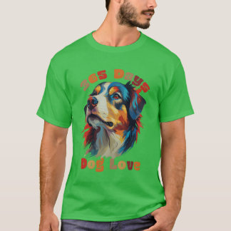 365 Days of Love for Dogs Worlds Dog Day vintage T-Shirt