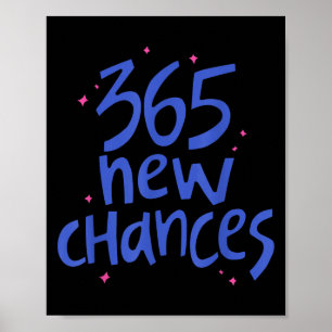 365 New Chances Hapness Quote Insrational  Poster