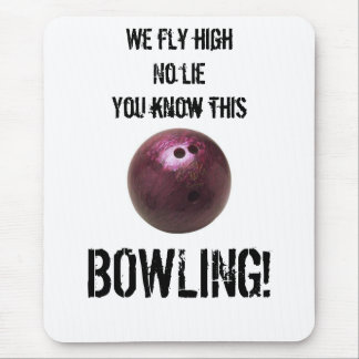 36640, We fly high No lie You know this, BOWLING! Mouse Mat