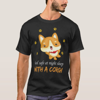 36 Feel Safe At Night Sleep With A Corgi T-Shirt