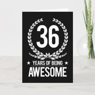 36th Birthday (36 Years Of Being Awesome) Card