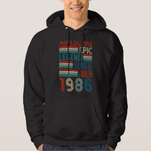 36th Birthday Awesome Epic Legend Since July 1986 Hoodie