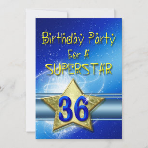 36th Birthday party Invitation for a Superstar.