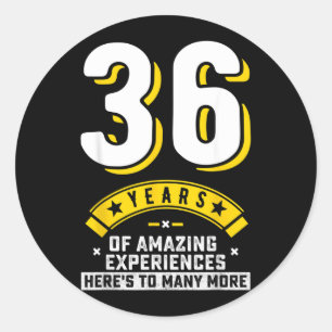36th Birthday Quote Igovernment Agencys Turning 36 Classic Round Sticker