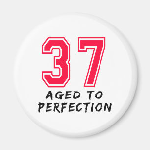 37 Aged To Perfection Birthday Design Magnet
