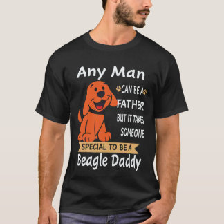 37 Any Man - Beagle Daddy Beagle T-Shirt