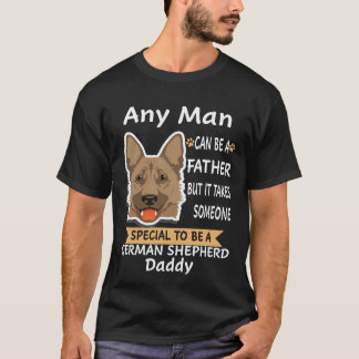 37 Any Man Can Be A Father But It Takes Someone Sp T-Shirt