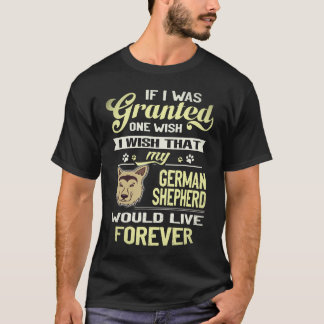 37 If I Was Granted One Wish I Wish That My German T-Shirt