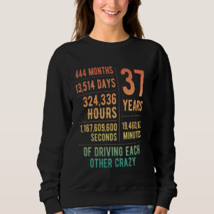 37 Years Married Funny 37th Wedding Anniversary Sweatshirt