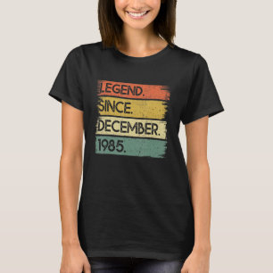 37 Years Old Legend Since December 1985 37th Birth T-Shirt