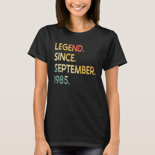 37 Years Old Legend Since September 1985 37th Birt T-Shirt