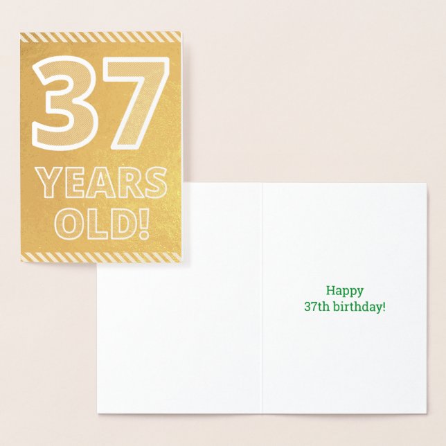 37th Birthday: Bold "37 YEARS OLD!" Gold Foil Card (Display)