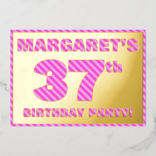 37th Birthday Party — Bold, Fun, Pink Stripes # 37